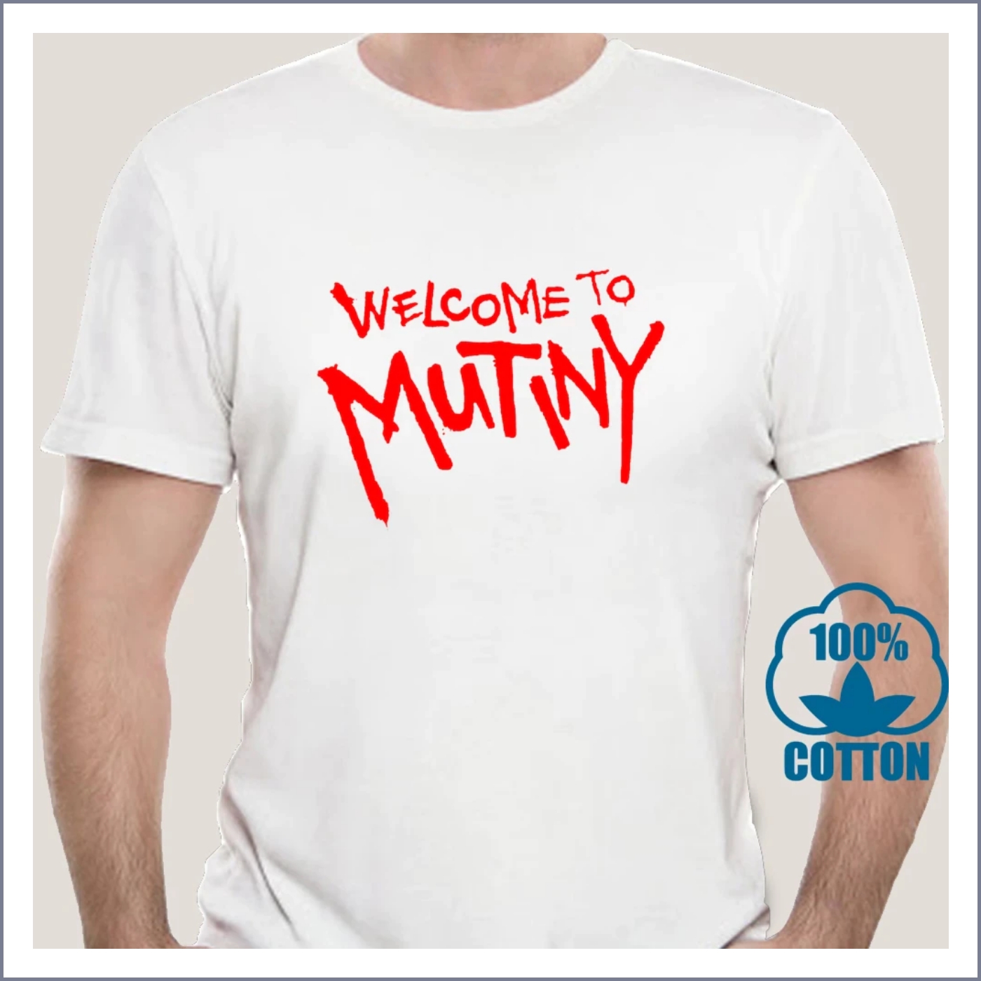 Welcome to Mutiny T-Shirt